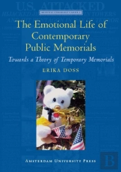 The Emotional Life Of Contemporary Public Memorials