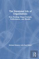 The Emotional Life Of Organisations