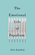 The Emotional Life Of Populism