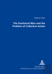 The Emotional Man And The Problem Of Collective Action