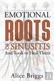 The Emotional Roots Of Sinusitis