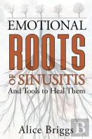 The Emotional Roots Of Sinusitis