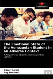 The Emotional State Of The Venezuelan Student In An Adverse Context