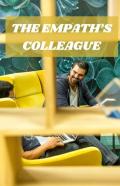 The Empath'S Colleague