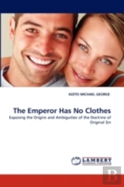 The Emperor Has No Clothes