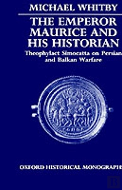 Bertrand.pt - The Emperor Maurice And His Historian