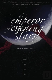 The Emperor Of Evening Stars (The Bargainers Book 2.5)