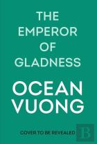 The Emperor Of Gladness