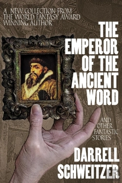Bertrand.pt - The Emperor Of The Ancient Word And Other Fantastic Stories