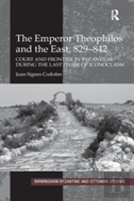 The Emperor Theophilos And The East, 829-842