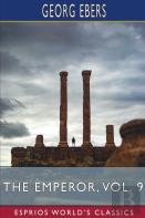 The Emperor, Vol. 9 (Esprios Classics)