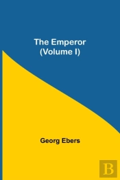 The Emperor (Volume I)
