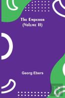 The Emperor (Volume Ii)