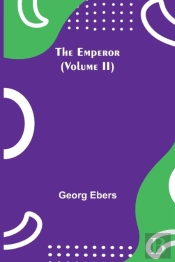 The Emperor (Volume Ii)