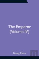The Emperor (Volume Iv)