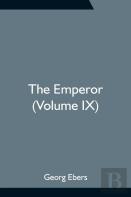 The Emperor (Volume Ix)