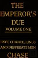 The Emperor'S Due - Volume One (Hardcover)
