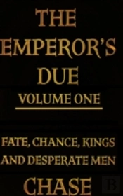 The Emperor'S Due - Volume One (Hardcover)
