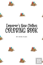 The Emperor'S New Clothes Coloring Book For Children (6x9 Coloring Book / Activity Book)