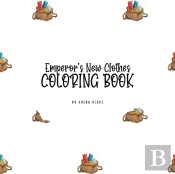 The Emperor'S New Clothes Coloring Book For Children (8.5x8.5 Coloring Book / Activity Book)
