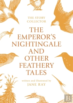 Bertrand.pt - The Emperor'S Nightingale And Other Feathery Tales