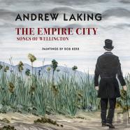The Empire City: Songs Of Wellington