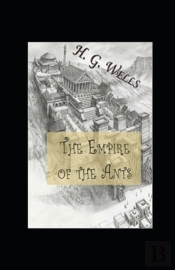 The Empire Of The Ants Annotated