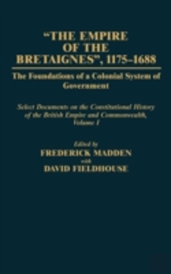 Bertrand.pt - The Empire Of The Bretaignes, 1175-1688: The Foundations Of A Colonial System Of Government