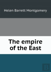 The Empire Of The East