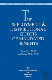 The Employment And Distributional Effects Of Mandated Benefits