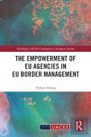 The Empowerment Of Eu Agencies In Eu Border Management