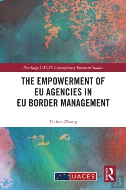 Bertrand.pt - The Empowerment Of Eu Agencies In Eu Border Management