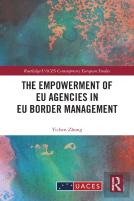 The Empowerment Of Eu Agencies In Eu Border Management