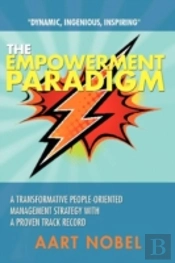 The Empowerment Paradigm: A Distinct Methodology For Organizational Improvement