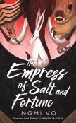 The Empress Of Salt And Fortune