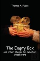 The Empty Box And Other Stories For Reluctant Unbelievers