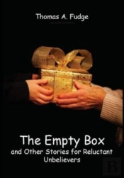 The Empty Box And Other Stories For Reluctant Unbelievers