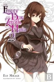The Empty Box And Zeroth Maria, Vol. 2 (Light Novel)