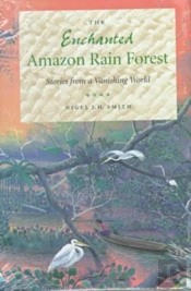 The Enchanted Amazon Rain Forest