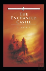 The Enchanted Castle Annotated
