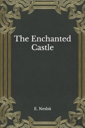 The Enchanted Castle