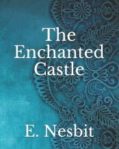 The Enchanted Castle