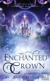 The Enchanted Crown: A Sleeping Beauty R