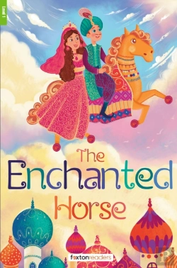 Bertrand.pt - The Enchanted Horse - Foxton Reader Level-1 (400 Headwords A1/A2) With Free Online Audio