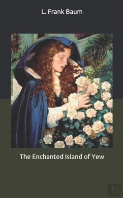 Bertrand.pt - The Enchanted Island Of Yew