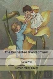 The Enchanted Island Of Yew