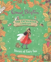 The Enchanted Library: Stories Of Fairy Fun