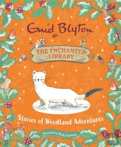 Bertrand.pt - The Enchanted Library: Stories Of Woodland Adventures