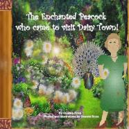 The Enchanted Peacock Who Came To Visit Daisy Town!