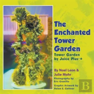 The Enchanted Tower Garden